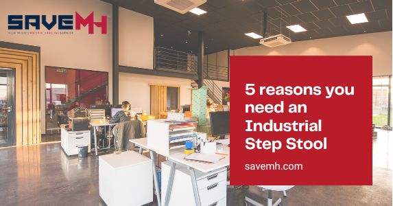 5 Reasons You Need an Industrial Step Stool