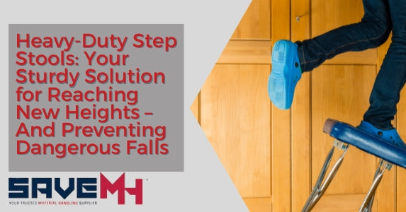 Heavy-Duty Step Stools: Your Sturdy Solution for Reaching New Heights – And Preventing Dangerous Falls